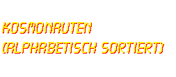 GUS Kosmonauten (alphabetisch)